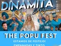 Dinamita de festejo: llega el Popu Fest