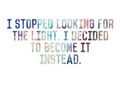 Stop looking. #JustBe