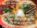 Ok... Pero no les digas sucias que ellas se bañan!