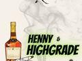 HAPPY 4/20 !!! NEW MUSIC:: JOSHXANTUS - HENNY & HIGHGRADE -
