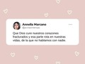 Hay una partecita en nuestros corazones y vidas de la que no hablamos con nadie 🤍 anoche, antes de dormir, oraba porque esa partecita sea restaurada, y porque nuestros corazones puedan sonreír plenamente sin fracturas.  Hoy oro, para que en ustedes pase lo mismo. Las quiero.  Ann.✨