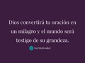 Muy pronto tu oración será respondida y llegará tu milagro. Todos los que te rodean serán testigos de la grandeza de Dios y tu serás el primero en gritarlo a los cuatro vientos!!! 🙌🏼🙏🏼❤️ #soymotivador