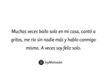 Que nadie nos quite nunca esa buena costumbre de ser felices solos!! Buenos días ❤️❤️❤️ #soymotivador