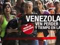 Venezolanos ven perder su vida y tiempo en las colas