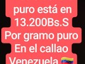 Precio del oro puro actual es de 13.200Bs.S por gramo puro 11/27/2018 Arco minero de Venezuela🇻🇪 . #preciodeloro #preciodelosmetales #bolívarsoberano #Bolívar #venezuela #Elcallao #caracas #price #oro #gold #motorminero #Bolívar #calipso #like #lol #love #follow #colombia #peso