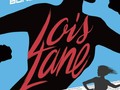 The highly anticipated sequel to Lois Lane:…