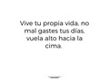 Vive tu propia vida, es la única! Tú tienes la última palabra oye quedas donde estás o disfrutas más cada segundo! #nuncaterindas😎💯