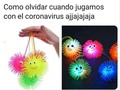 Y quien tambien jugó con el coronavirus??? 🤣🤣🤣