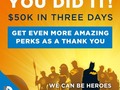 You did it! You raised $50,000 in three days--and…