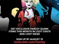 Get exclusive Harley Quinn items in both Loot…