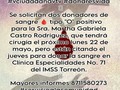 #vciudadanavtv #donaresvida  Se solicitan dos donadores de sangre 🩸 tipo "O" positivo para la Sra. Martha Gabriela Castro Rodriguez, que tendrá cirugía el próximo lunes 22 de mayo, pero están citando el jueves 18 de mayo (mañana) para donar la sangre en Clínica Especialidades No. 71 del IMSS Torreón  Mayores informes 8711580273 #torreon #coahuila #comarcalagunera #gomezpalacio #ciudadlerdo #durango #servicioalacomunidad