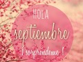 Bienvenido hermoso Septiembre, algunos te esperamos con ansias ya que en este mes muchos culminamos un año de vida e iniciamos otro...